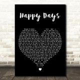 Squeeze Happy Days Black Heart Decorative Wall Art Gift Song Lyric Print