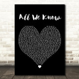 Dappy All We Know Black Heart Decorative Wall Art Gift Song Lyric Print