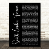 Florence + The Machine South London Forever Black Script Decorative Wall Art Gift Song Lyric Print