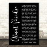 Mike Reno & Ann Wilson Almost Paradise Black Script Decorative Wall Art Gift Song Lyric Print