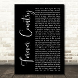 Artists of Then, Now and Forever Forever Country Black Script Wall Art Song Lyric Print