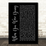 The Killers When You Were Young Black Script Decorative Wall Art Gift Song Lyric Print