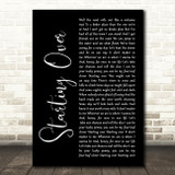 Chris Stapleton Starting Over Black Script Decorative Wall Art Gift Song Lyric Print