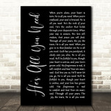 Steve Camp He's All You Need Black Script Decorative Wall Art Gift Song Lyric Print