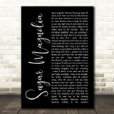 Grateful Dead Sugar Magnolia Black Script Decorative Wall Art Gift Song Lyric Print