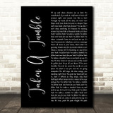 Stereophonics Taken A Tumble Black Script Decorative Wall Art Gift Song Lyric Print
