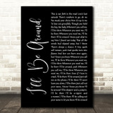 The Spinners Ill Be Around Black Script Decorative Wall Art Gift Song Lyric Print