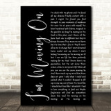 Rascal Flatts I'm Moving On Black Script Decorative Wall Art Gift Song Lyric Print