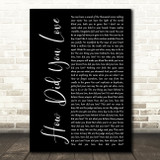 Shinedown How Did You Love Black Script Decorative Wall Art Gift Song Lyric Print