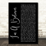 The Monkees I'm A Believer Black Script Decorative Wall Art Gift Song Lyric Print