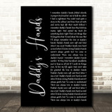 Holly Dunn Daddy's Hands Black Script Decorative Wall Art Gift Song Lyric Print