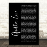 Tom Odell Another Love Black Script Decorative Wall Art Gift Song Lyric Print