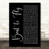 Slash Bent to Fly Black Script Decorative Wall Art Gift Song Lyric Print