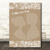 Take That A Million Love Songs Burlap & Lace Decorative Wall Art Gift Song Lyric Print