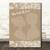 Sister Hazel This Kind Of Love Burlap & Lace Decorative Wall Art Gift Song Lyric Print