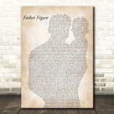 George Michael Father Figure Father & Baby Decorative Wall Art Gift Song Lyric Print