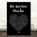 Banda Sinaloense MS de Sergio Lizárraga Me Gustas Mucho Black Heart Song Lyric Wall Art Print