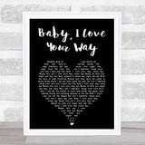 Peter Frampton Baby, I Love Your Way Black Heart Song Lyric Wall Art Print