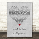 Life Worship featuring Eby Corydon & Matt Hooper Great Is Your Faithfulness Grey Heart Wall Art Song Lyric Print