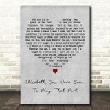 Ryan Adams Elizabeth, You Were Born to Play That Part Grey Heart Wall Art Gift Song Lyric Print