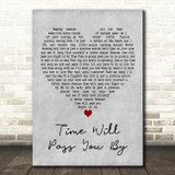 Tobi Legend Time Will Pass You By Grey Heart Decorative Wall Art Gift Song Lyric Print