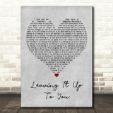 George Ezra Leaving It Up To You Grey Heart Decorative Wall Art Gift Song Lyric Print