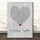 Mariah Carey We Belong Together Grey Heart Decorative Wall Art Gift Song Lyric Print