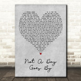 Jane McDonald Not A Day Goes By Grey Heart Decorative Wall Art Gift Song Lyric Print