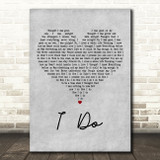 Aloe Blacc & LeAnn Rimes I Do Grey Heart Decorative Wall Art Gift Song Lyric Print
