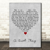 Liza Minnelli A Quiet Thing Grey Heart Decorative Wall Art Gift Song Lyric Print