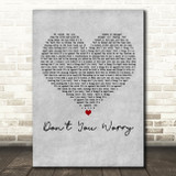 Oh Wonder Don't You Worry Grey Heart Decorative Wall Art Gift Song Lyric Print