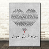 The Verve Love Is Noise Grey Heart Decorative Wall Art Gift Song Lyric Print