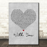 Mariah Carey With You Grey Heart Decorative Wall Art Gift Song Lyric Print