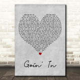Tom Zanetti Goin' In Grey Heart Decorative Wall Art Gift Song Lyric Print