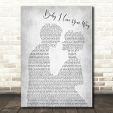 Big Mountain Baby I Love Your Way Man Lady Bride Groom Wedding Grey Wall Art Gift Song Lyric Print
