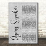 Newton Faulkner Ageing Superhero Grey Rustic Script Decorative Wall Art Gift Song Lyric Print