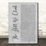 Amanda Horman The Hill We Climb Grey Rustic Script Decorative Wall Art Gift Song Lyric Print
