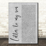 Shayla Gessler Letter to my son Grey Rustic Script Decorative Wall Art Gift Song Lyric Print