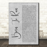 Bruce Springsteen Born To Run Grey Rustic Script Decorative Wall Art Gift Song Lyric Print