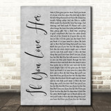 Forest Blakk If You Love Her Grey Rustic Script Decorative Wall Art Gift Song Lyric Print
