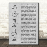 Queen The Show Must Go On Grey Rustic Script Decorative Wall Art Gift Song Lyric Print