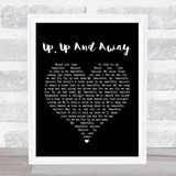 The 5th Dimension Up, Up And Away Black Heart Song Lyric Quote Print