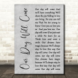 Ruby and the Romantics Our Day Will Come Grey Rustic Script Wall Art Song Lyric Print