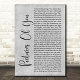 The Cure Pictures Of You Grey Rustic Script Decorative Wall Art Gift Song Lyric Print
