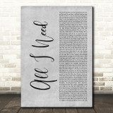 Jacob Collier All I Need Grey Rustic Script Decorative Wall Art Gift Song Lyric Print