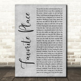 Humbear Favorite Place Grey Rustic Script Decorative Wall Art Gift Song Lyric Print