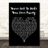 The Beatles You've Got To Hide Your Love Away Black Heart Song Lyric Quote Print