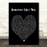 Someone Like You Adele Black Heart Quote Song Lyric Print