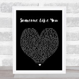 Someone Like You Adele Black Heart Quote Song Lyric Print