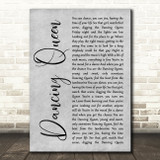 ABBA Dancing Queen Grey Rustic Script Decorative Wall Art Gift Song Lyric Print